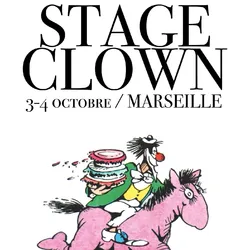 Plakat für den Clown-Workshop, der vom Chapacans Collective am 3. und 4. Oktober 2026 in Marseille veranstaltet wird. Das Bild zeigt eine Clownfigur, die auf einem rosa Pferd reitet, in illustriertem Stil, begleitet vom Titel des Workshops und den Namen d