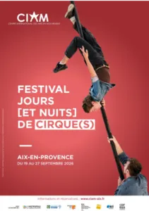 Offizielles Plakat für das Festival Jours [et nuits] de cirque(s) 2026, das vom CIAM in Aix-en-Provence veranstaltet wird und einen Künstler zeigt, der vor rotem Hintergrund eine akrobatische Kunststück an einer chinesischen Stange vorführt. Das Festival 