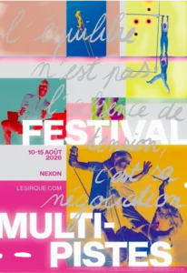 Offizielles Plakat für das Multi-Pistes Festival 2026, das von Le Sirque in Nexon organisiert wird und die Ausgabe vom 10. bis 15. August 2026 mit einer farbenfrohen Grafik und mehreren zeitgenössischen Zirkuskünstlern ankündigt.