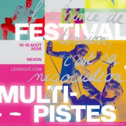 Offizielles Plakat für das Multi-Pistes Festival 2026, das von Le Sirque in Nexon organisiert wird und die Ausgabe vom 10. bis 15. August 2026 mit einer farbenfrohen Grafik und mehreren zeitgenössischen Zirkuskünstlern ankündigt.