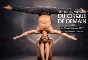 Promotieafbeelding voor het 46e Festival Mondial du Cirque de Demain, waarop een duo acrobaten een spectaculaire balanceeract uitvoert. De voorstellingen vinden plaats van 21 tot en met 24 januari 2027 in het Cirque Phénix in Parijs.
