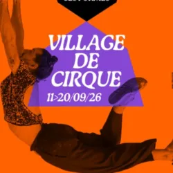 Official poster for the Village de Cirque #22 festival organized by La Coopérative De Rue et De Cirque. An acrobat is depicted balancing against a bright orange background, with the title "Village de Cirque", the dates September 11-20, 2026, and