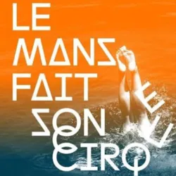 Official poster of the Le Mans fait son Cirque festival illustrating an acrobat emerging from the water on an orange and blue gradient background, with the graphic title of the festival.