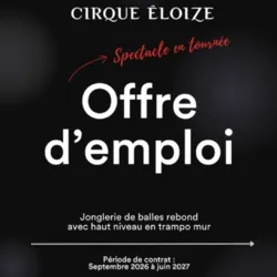 Cirque Éloize recruitment poster announcing a job offer for an artist specializing in bouncing balls and trampo-wall juggling, with a tour planned from September 2026 to June 2027.