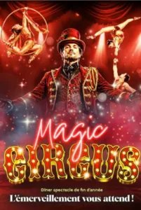 Poster voor de Magic Circus-dinnershow in het Resort Barrière Ribeauvillé, met een ceremoniemeester in een rood pak omringd door circusartiesten die luchtacrobatiek en stunts uitvoeren.