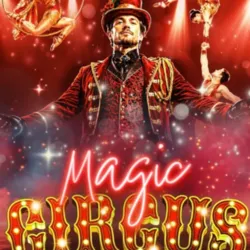 Poster voor de Magic Circus-dinnershow in het Resort Barrière Ribeauvillé, met een ceremoniemeester in een rood pak omringd door circusartiesten die luchtacrobatiek en stunts uitvoeren.