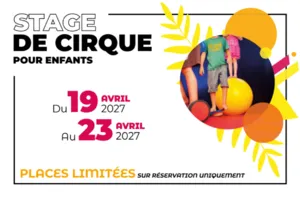 Affiche du stage de cirque pour enfants organisé à Mugron du 19 au 23 avril 2027, avec initiation au jonglage, à l’équilibre et aux acrobaties. Places limitées, réservation obligatoire.