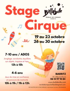Affiche des stages de cirque Ballabulle à Biarritz du 19 au 23 et du 26 au 30 octobre 2026 pour les enfants et adolescents, avec jonglage, acrobatie, équilibre sur objets, trapèze et tissu aérien.