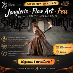 Affiche de la formation Jonglerie, Flow Art et Feu 2026-2027 de la Compagnie Libellune en Alsace, consacrée aux bolas, au staff et au double staff, avec une artiste manipulant un staff enflammé.