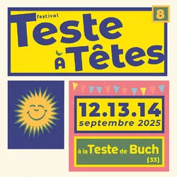 Affiche du Festival Teste à Têtes 2025 (8ᵉ édition), aux couleurs jaune et bleu, avec dates du 12 au 14 septembre 2025 à La Teste-de-Buch. Le visuel inclut un soleil souriant, des guirlandes colorées et un graphisme rétro joyeux évoquant l’univers du cirq