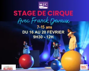 Poster for the children's circus workshop organized by MJC Allinges during the February holidays, showing children in costume practicing balance on large circus balls, with the dates from February 16 to 20 and the times from 9:30 a.m. to 12 p.m.
